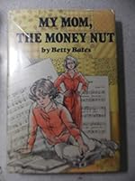 My Mom, the Money Nut 0823403475 Book Cover