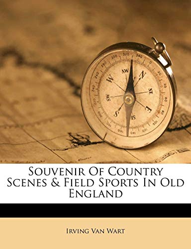 Souvenir Of Country Scenes & Field Sports In Old England