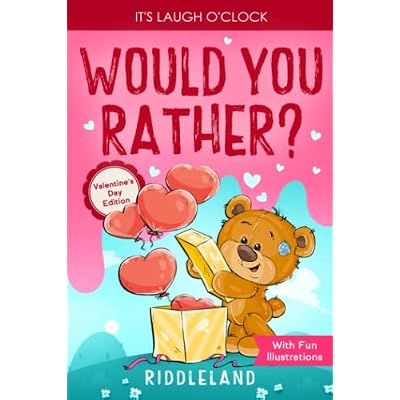 It's Laugh O'Clock: Would You Rather? Valentine's Day Edition