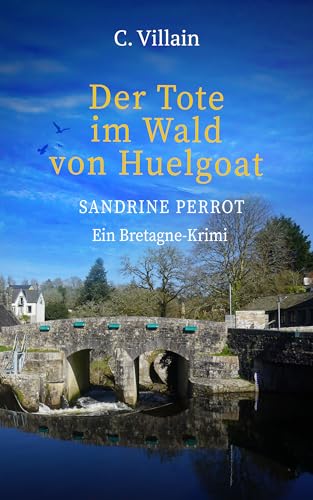 Sandrine Perrot - Der Tote im Wald von Huelgoat: 8