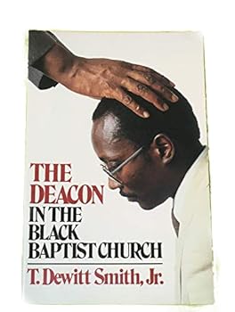 Paperback The Deacon in the Black Baptist Church Book