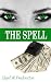 The Spell (The Financial Domination Files Book 1)