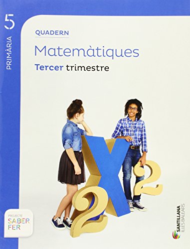 Portada de Quadern Matematiques Projecte Saber 5º Primaria 3º Trimestre Fer Edi
