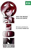  Orion the Hunter: Into the Woods (Orion the Hunter #4): On a heavily forested moon, Orion must flee with his prisoner while pursued by a posse of religious ... out for his blood. (English Edition)