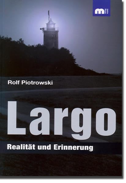 Largo: Realität und Erinnerung