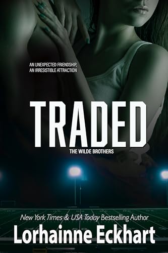 Traded (The Wilde Brothers Book 7)