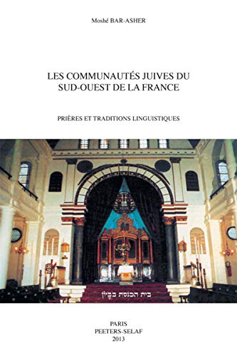 Les Communautes Juives du Sud-Ouest de la France: Prieres et Traditions Linguistiques (Europe de Tradition Orale) (French Edition)