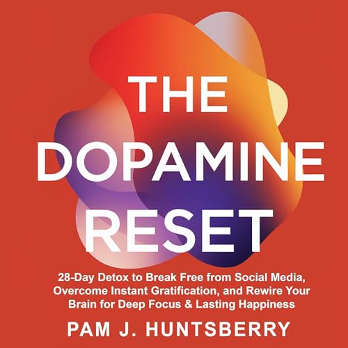 The Dopamine Reset by Pam J. Huntsberry episode artwork