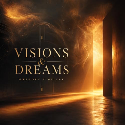 Visions & Dreams