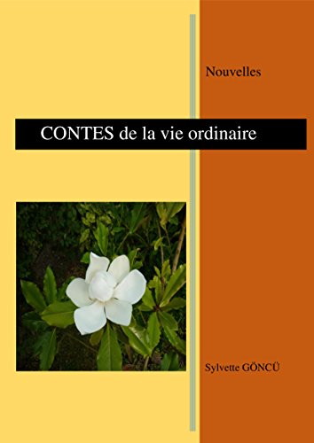 Télécharger CONTES de la vie ordinaire: Nouvelles Gratuit