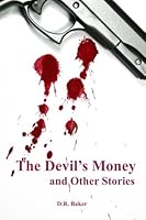 The Devil's Money and Other Stories 150298850X Book Cover