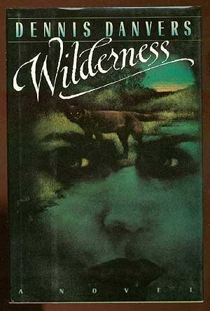Wilderness by Dennis Danvers (1991-04-06) B01K92NBTA Book Cover