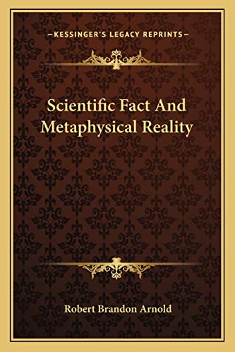 Scientific Fact And Metaphysical Reality