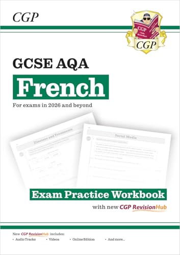 New GCSE French AQA Exam Practice Workbook with CGP RevisionHub (for exams from 2026): Includes Audio & Online Tests