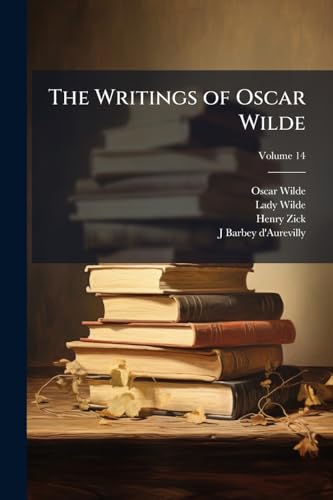 The Writings of Oscar Wilde; Volume 14