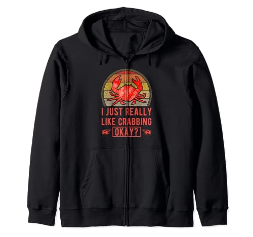 I Just Really Like Crabbing Okay Style vintage Pêche au crabe Sweat à Capuche