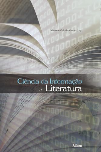 Ciência da Informação e Literatura - de Almeida (org.), Marco Antônio