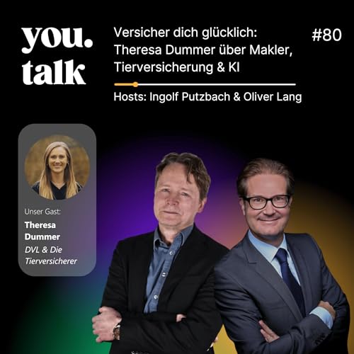 you.talk #80 | Versicher dich gl&uuml;cklich: Theresa Dummer &uuml;ber Makler, Tierversicherung & KI