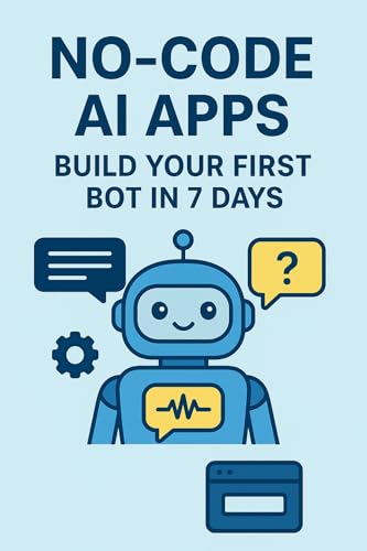 No-code AI apps: Build your first bot in 7 days