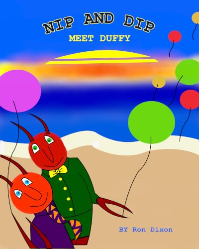 Nip and Dip: Meet Duffy and Off to the Kennel: Two Stories in One (The Adventure of Nip and Dip on a Dog Named Duffy)