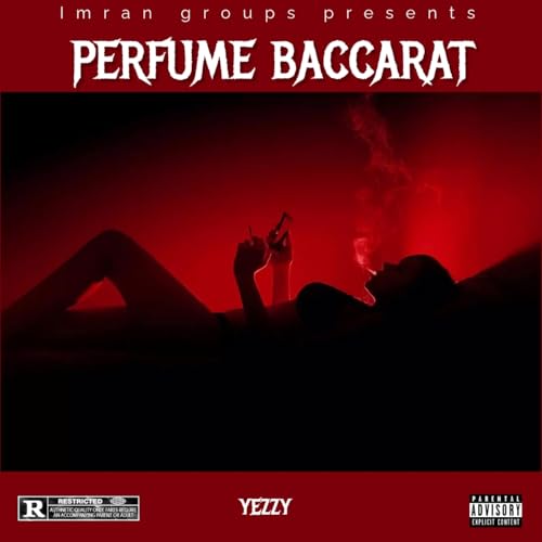 perfume baccarat [Explicit]