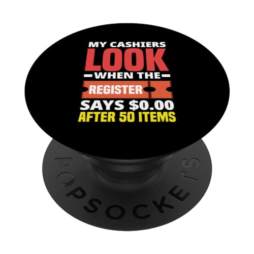 My Cashiers Look When Funny Coupon Couponer Couponing PopSockets Swappable PopGrip, Black