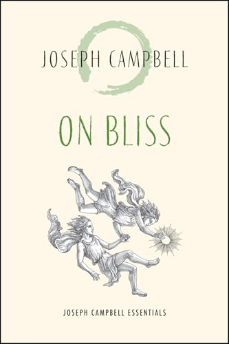 On Bliss (Joseph Campbell Essentials)