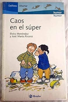 Caos en el super/ Chaos in the Store (Delfines/ Dolphins) (Spanish Edition)