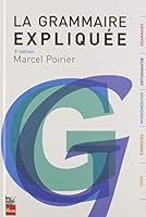 GRAMMAIRE EXPLIQUÉE (LA) 5E ÉD. 2897058463 Book Cover