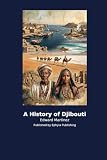 A History of Djibouti