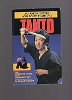 Tanto: Japanese Knives and Knife Fighting 0865680787 Book Cover
