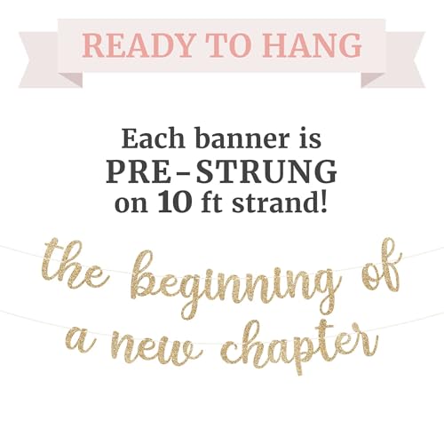 Image of Pre-Strung The Beginning of A New Chapter Banner - Gold Glitter Banner | No DIY - Pre-Strung on 10 ft Strands - Farewell, Going Away, Divorce, Retirement, Graduation, or Wedding Party Decorations