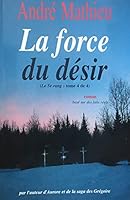 La force du d?sir (Le 5 rang, tome 4) 2922512444 Book Cover