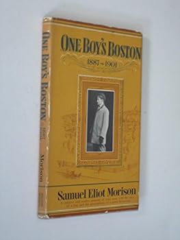 Hardcover One Boy's Boston 1887 - 1901. Illustrated with Photographs (Signed) Book