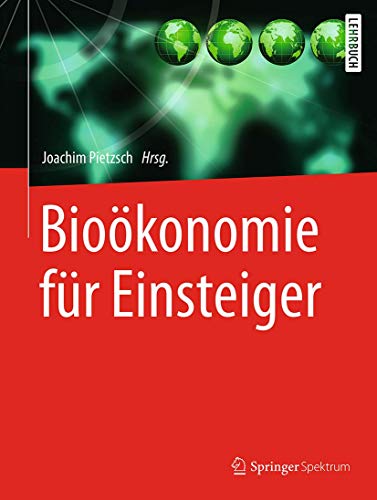Bioökonomie für Einsteiger Bioökonomie für Einsteiger