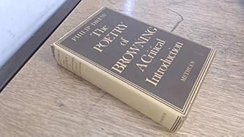 Hardcover The poetry of Browning;: A critical introduction Book