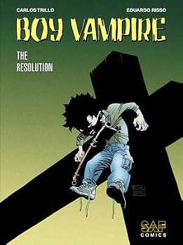 Boy Vampire 4 : The Resolution (Volume #4) (Boy Vampire, 4) - Book #4 of the Boy vampiro