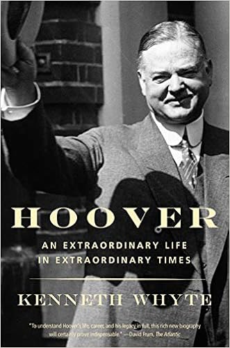 Hoover: An Extraordinary Life in Extraordinary Times book cover