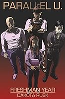 Parallel U. - Freshman Year 1494256541 Book Cover