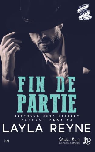Fin de partie - et la novella Coup gagnant: Perfect Play #3
