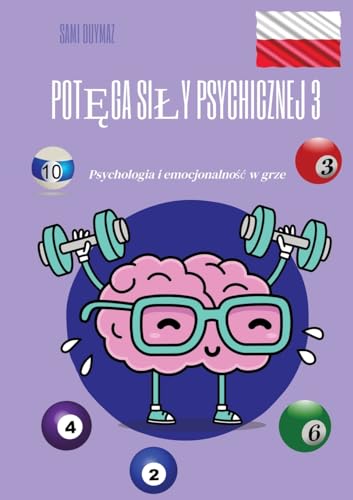 Potęga sily psychicznej 3: Psychologia i emocjonalnośc w grze (German Edition)