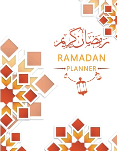 Ramadan Planner: 30 Day Ramadan Journal & Planner to Make the Most of Ramadan with Tracker for Prayers, Fasting, Quran R