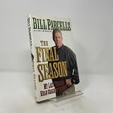 The Final Season: My Last Year as Head Coach in the NFL