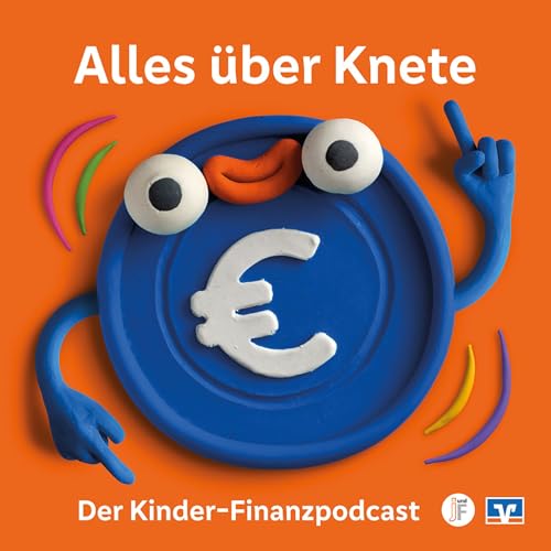Alles über Knete - Der Kinder-Finanzpodcast Titelbild