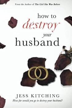 Hardcover How To Destroy Your Husband Book