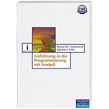Einf hrung in die Programmierung mit Haskell Pearson Studium - IT