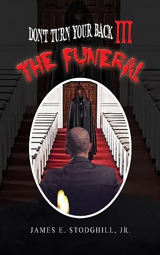 Don't Turn Your Back III: The Funeral