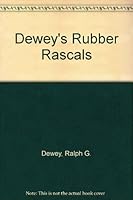 Dewey's Rubber Rascals 1880215160 Book Cover