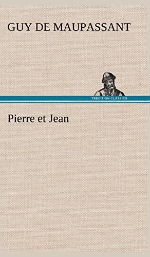 Pierre et Jean (French Edition)