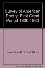 Survey of American Poetry: First Great Period 1830-1860